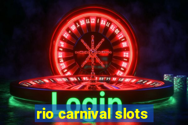 rio carnival slots