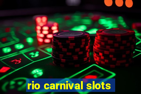 rio carnival slots