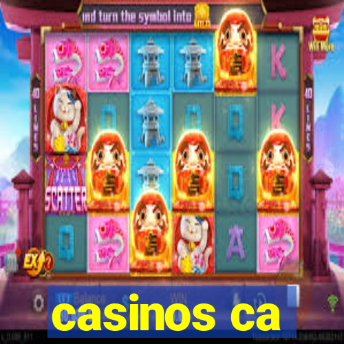 casinos ca