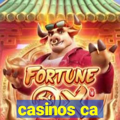 casinos ca