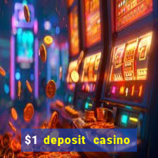 $1 deposit casino 2018 nz