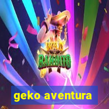 geko aventura