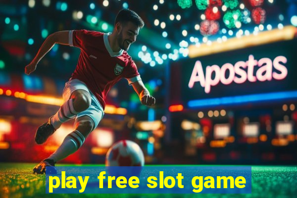 play free slot game