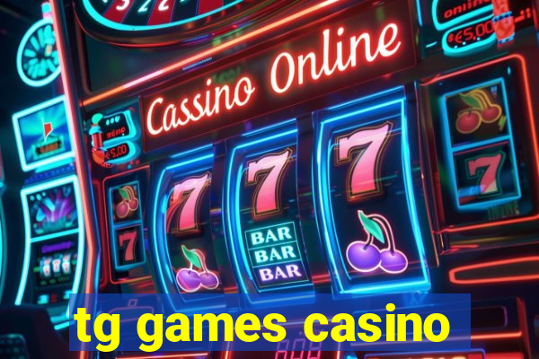 tg games casino