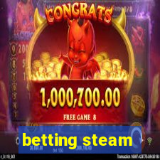 betting steam