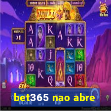 bet365 nao abre