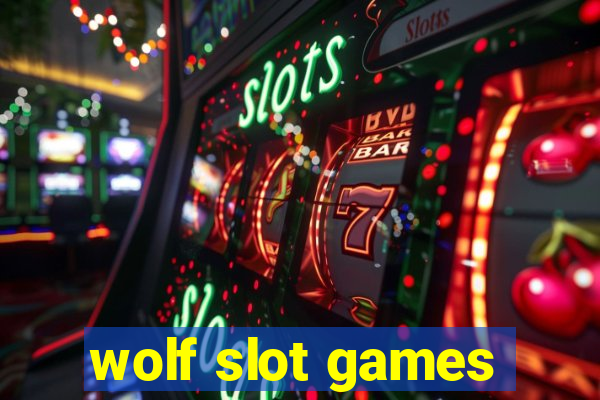 wolf slot games