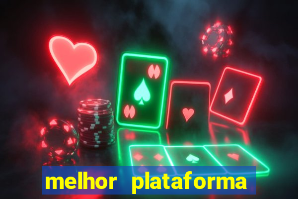 melhor plataforma de slot