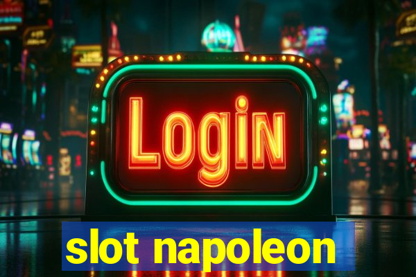 slot napoleon