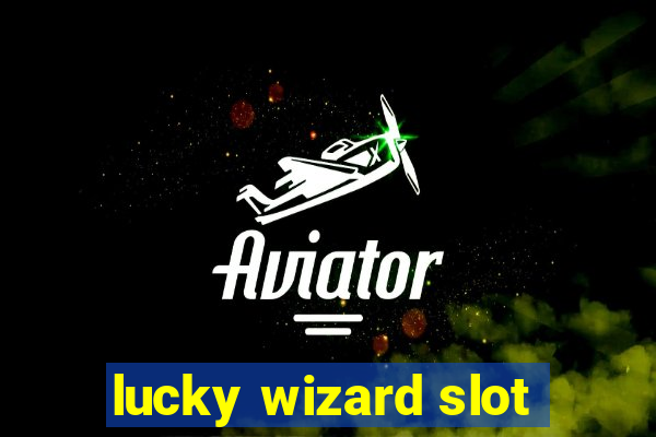 lucky wizard slot