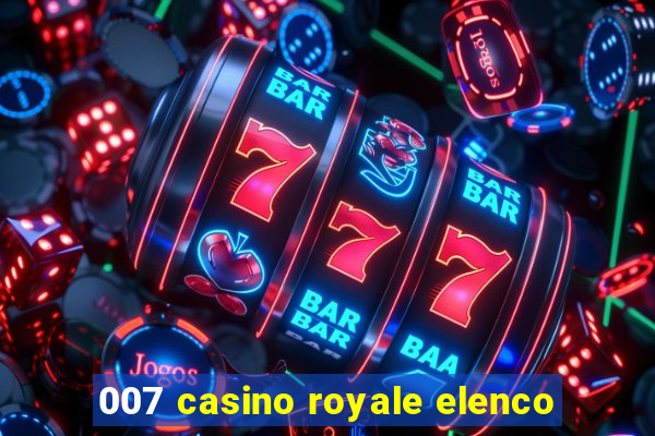 007 casino royale elenco