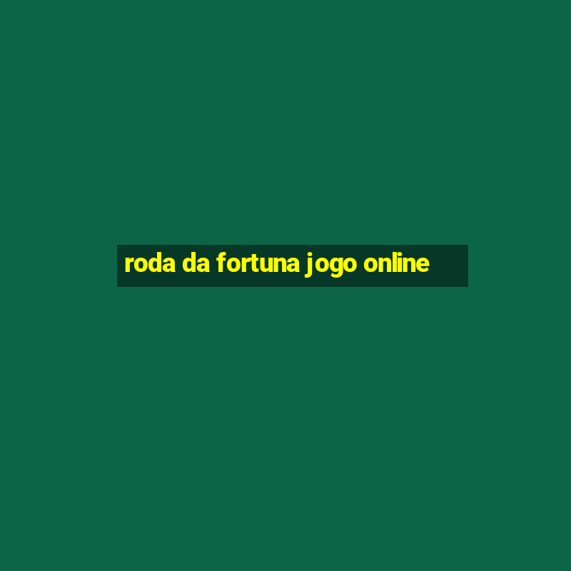 roda da fortuna jogo online