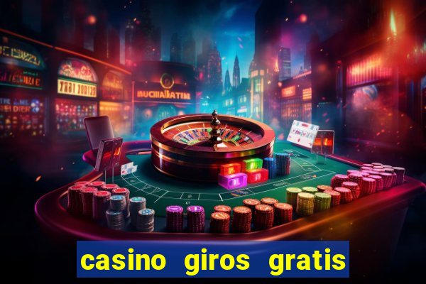 casino giros gratis sem deposito