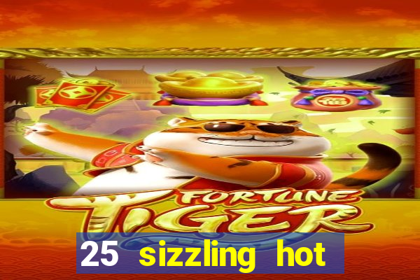 25 sizzling hot deluxe casino