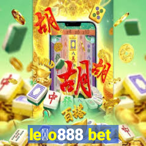 le茫o888 bet