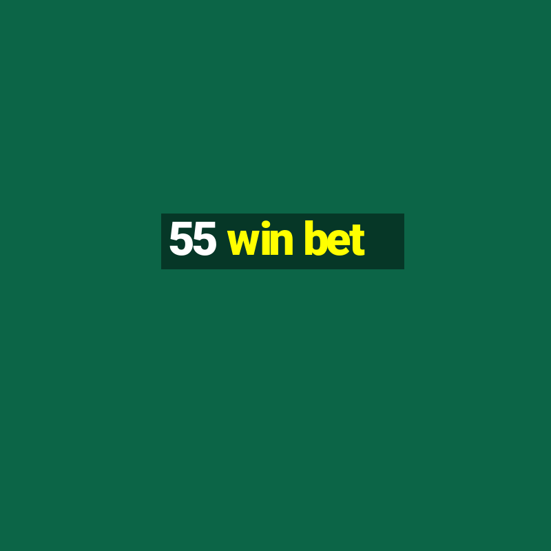 55 win bet