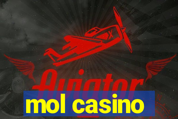 mol casino