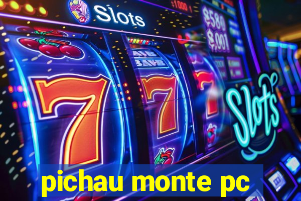 pichau monte pc