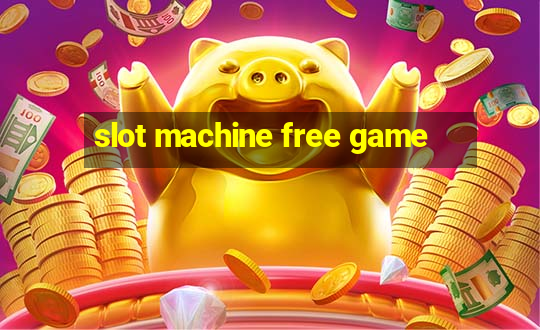 slot machine free game