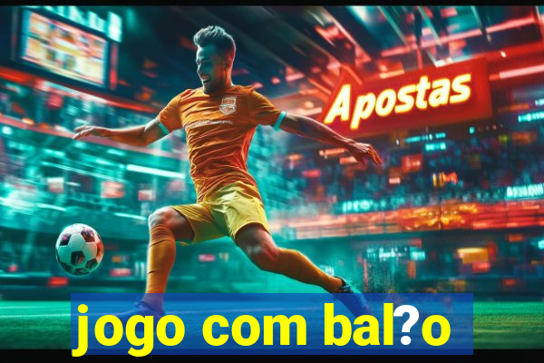 jogo com bal?o