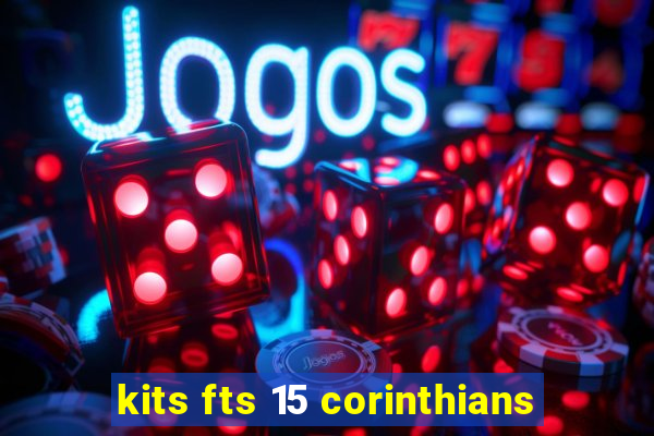 kits fts 15 corinthians