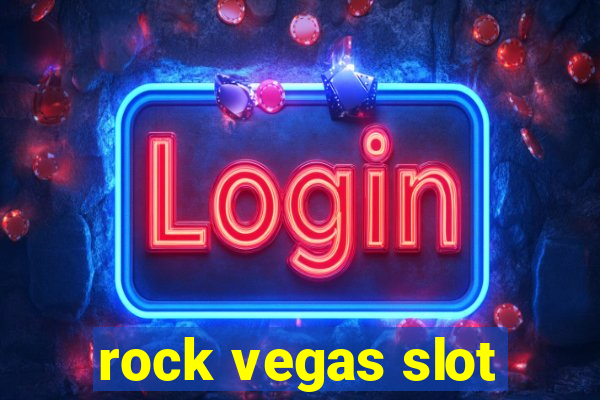 rock vegas slot