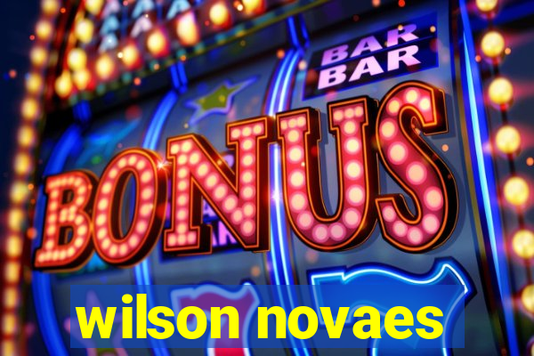 wilson novaes