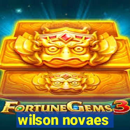 wilson novaes