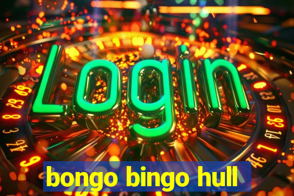 bongo bingo hull