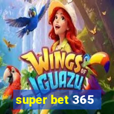 super bet 365