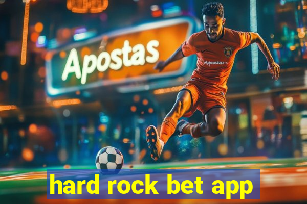 hard rock bet app