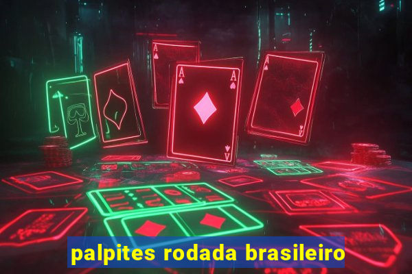 palpites rodada brasileiro