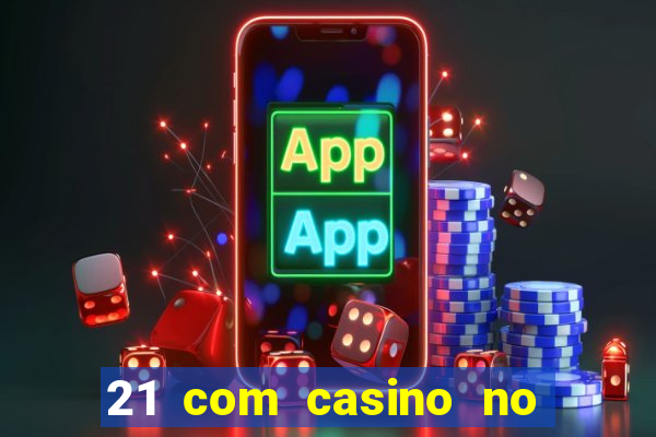 21 com casino no deposit bonus