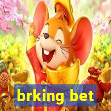 brking bet