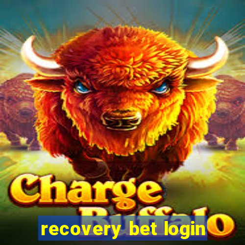 recovery bet login