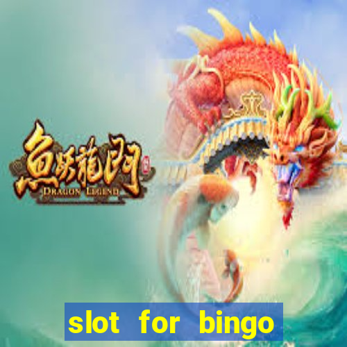 slot for bingo paga mesmo