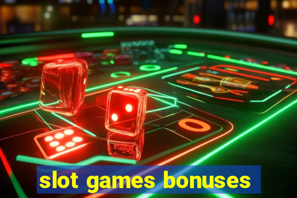 slot games bonuses