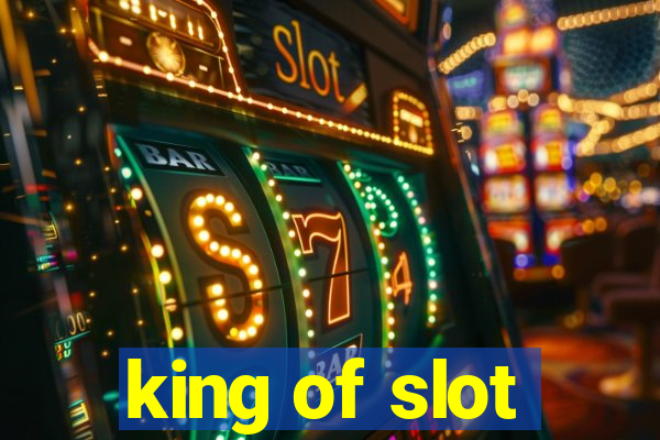 king of slot