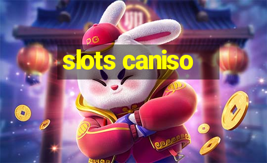 slots caniso