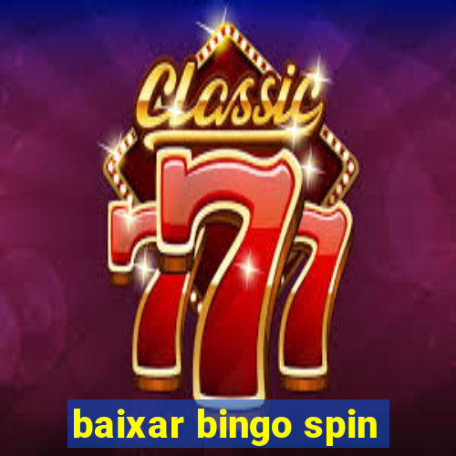 baixar bingo spin