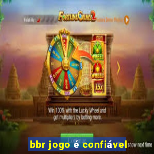 bbr jogo é confiável