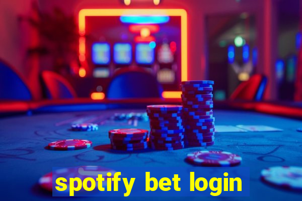 spotify bet login