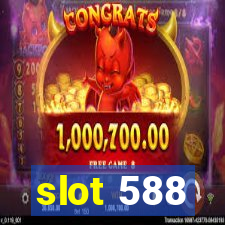 slot 588