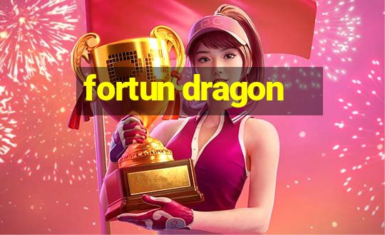 fortun dragon