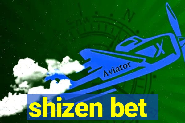 shizen bet