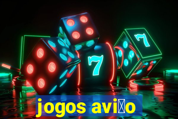 jogos avi茫o