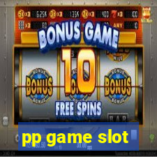 pp game slot