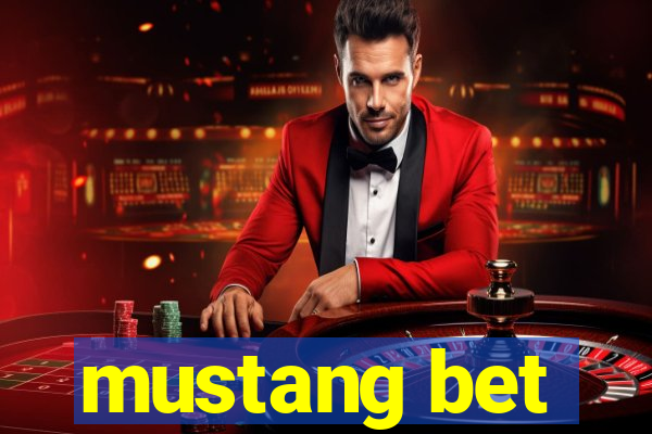 mustang bet