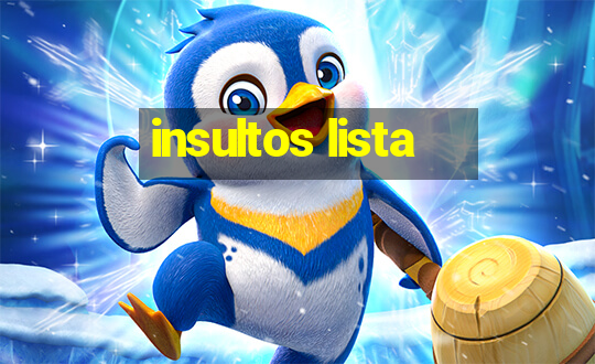 insultos lista