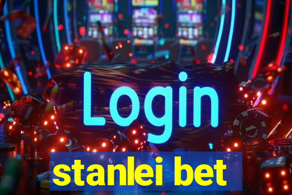 stanlei bet